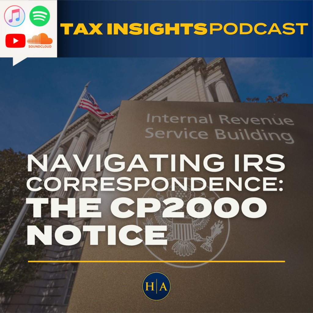 PODCAST: Navigating IRS Correspondence: The CP2000 Notice - Hawkins Ash ...