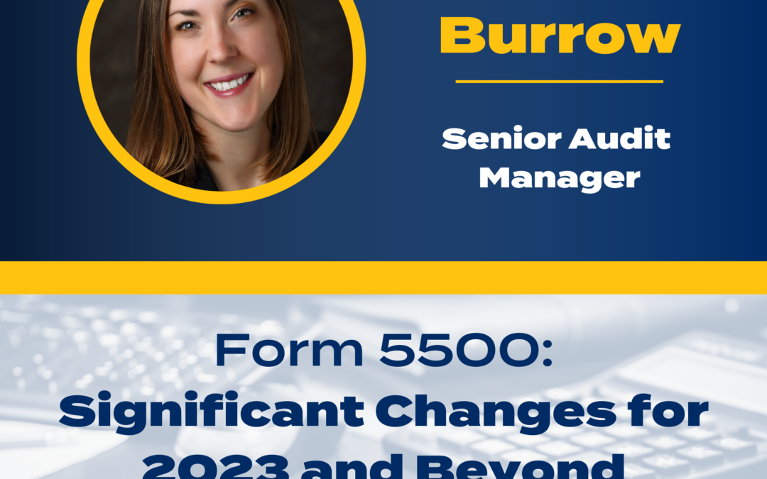 Form 5500: Significant Changes for 2023 and Beyond