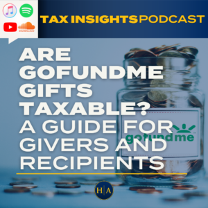 Are Gofundme Gifts Taxable A Guide For Givers And Recipients